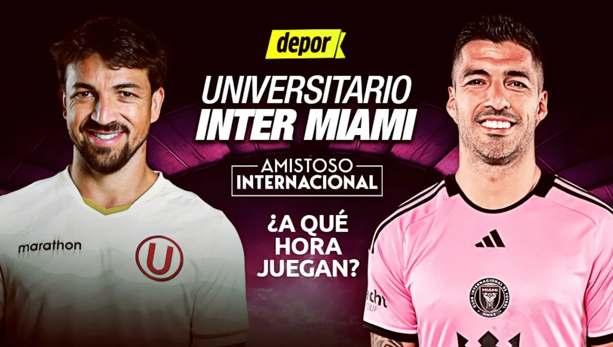 ¿A qué hora juegan Universitario vs. Inter Miami, con Messi en el Monumental?