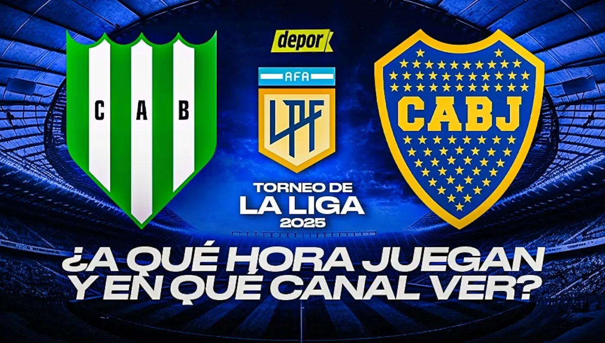 ¿En qué canales ver Banfield vs. Boca Juniors y a qué hora juegan por el Torneo Apertura 2025?