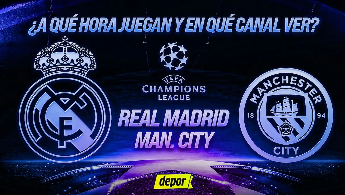 ¿En qué canales ver Real Madrid vs. Manchester City y a qué hora juegan por la Champions League?