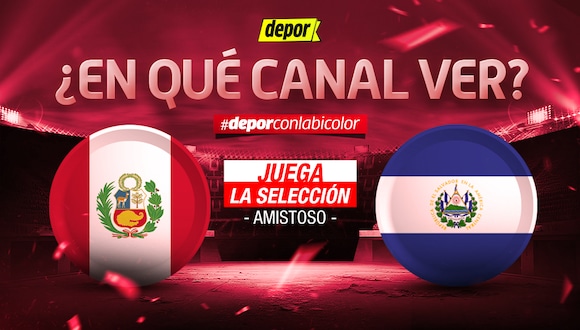 Perú vs El Salvador: en qué canales ver amistoso por fecha FIFA