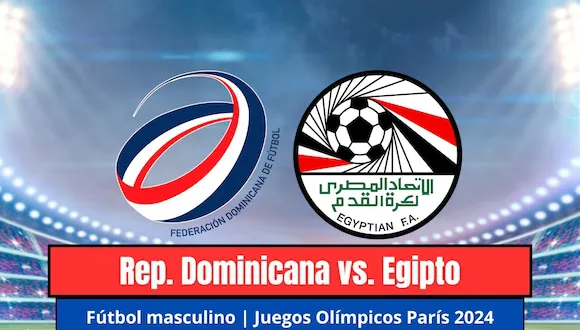 Rep. Dominicana vs. Egipto EN VIVO: a qué hora empieza y qué canal transmite el partido