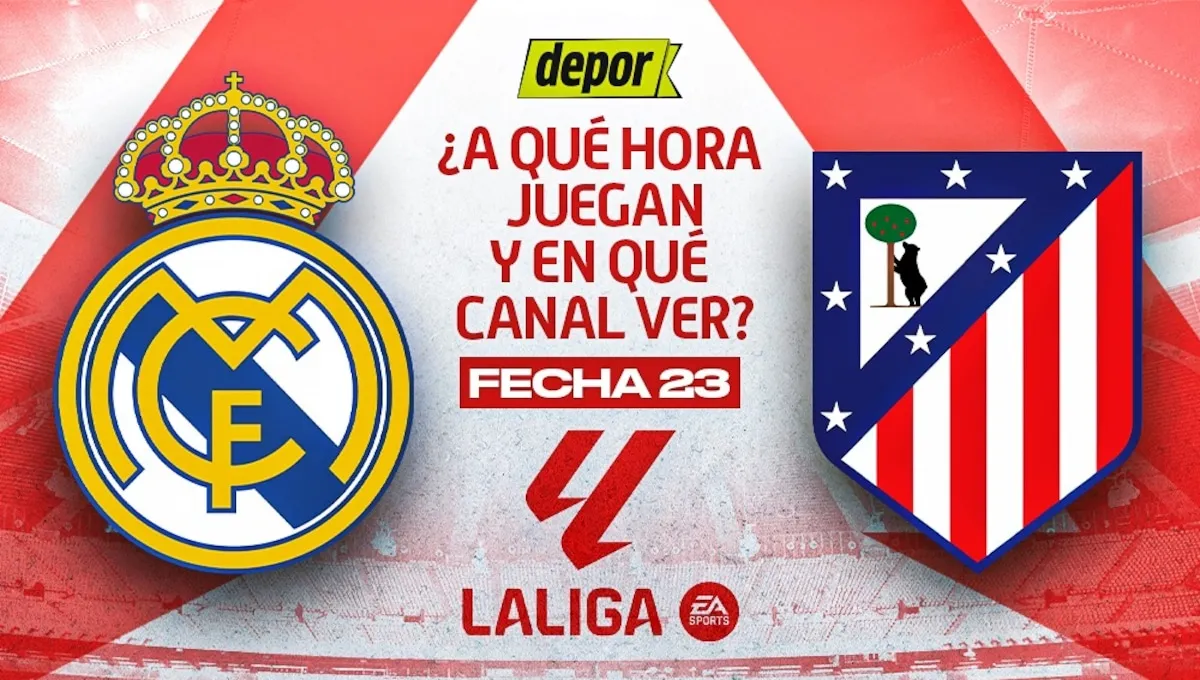 Canales de transmisión Real Madrid vs. Atlético Madrid: a qué hora se juegan el derbi