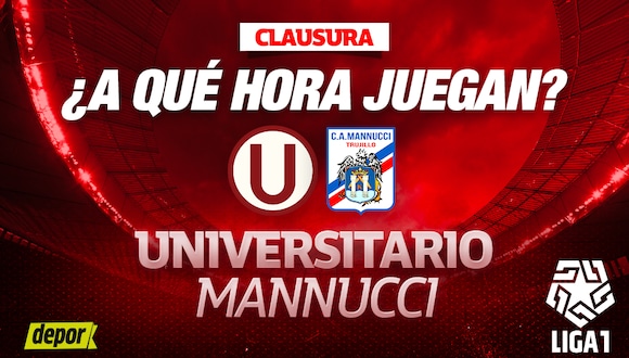 ¿A qué hora juegan Universitario vs. Mannucci, por el Torneo Clausura 2024?