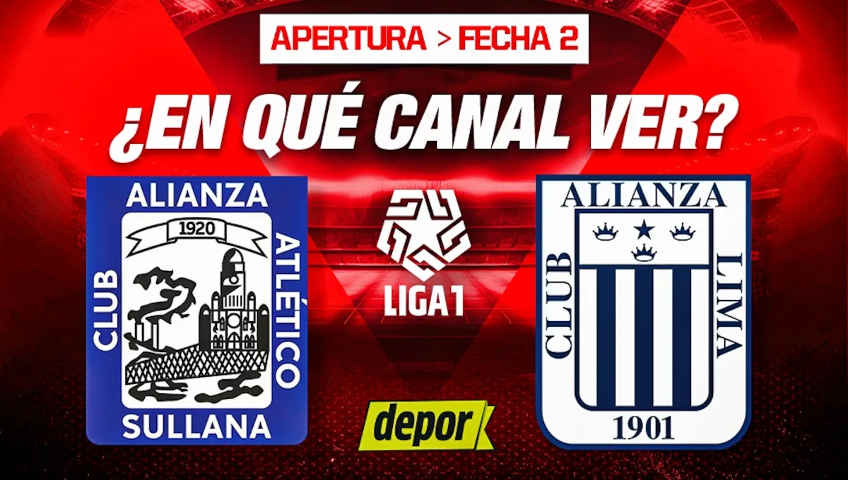 ¿En qué canales ver Alianza Lima vs. Alianza Atlético y a qué hora juegan por la Liga 1?