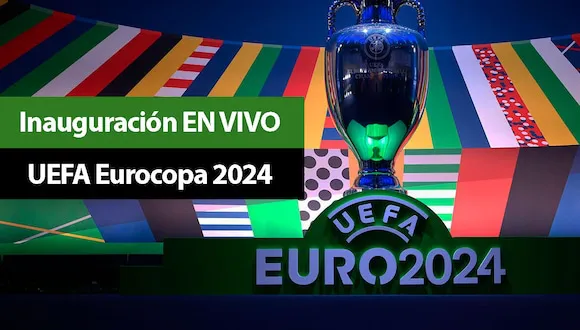 Inauguración Eurocopa 2024 EN VIVO - ver gratis por TV, señal Online y app móvil