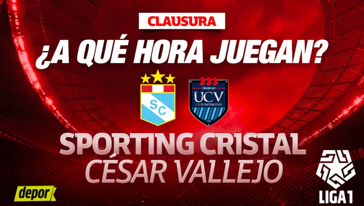 A qué hora juegan Sporting Cristal vs. César Vallejo por la Liga 1