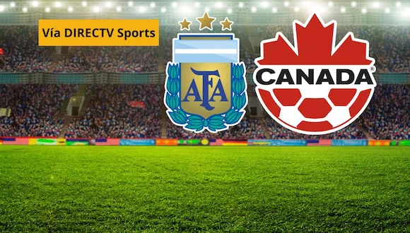 DIRECTV en vivo - cómo ver partido Argentina vs. Canadá por TV y DGO Online