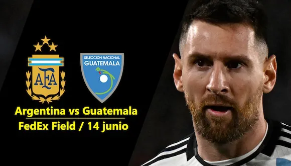 Argentina vs. Guatemala EN VIVO GRATIS con Messi: hora, link streaming, formaciones y dónde ver fútbol TV EN DIRECTO