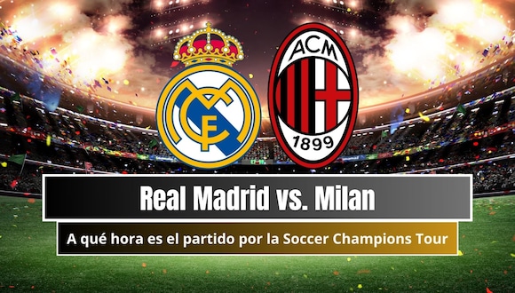 A qué hora jugaron Real Madrid vs. Milan por la Soccer Champions Tour 