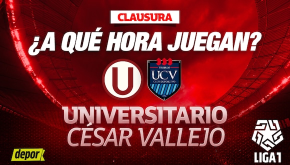 ¿A qué hora juegan Universitario vs. César Vallejo por jornada 9 del Clausura?